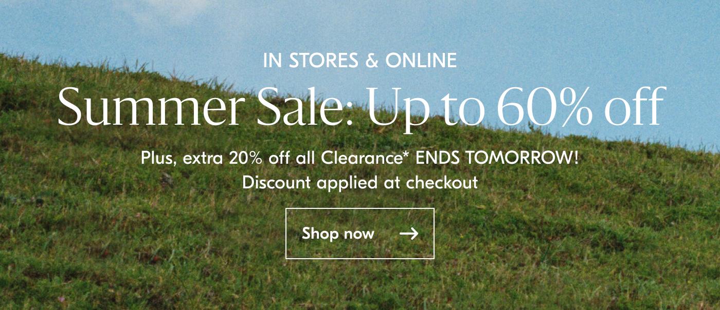 New Deals Added Summer Sale: Up to 60% off Plus, an extra 20% off all Clearance* for a limited time only. Discount applied at checkout. Shop now