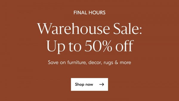 Limited Time Only - Warehouse Sale: Up to 20% Off - Plus, up to 50% off last-chance Clearance - Shop now