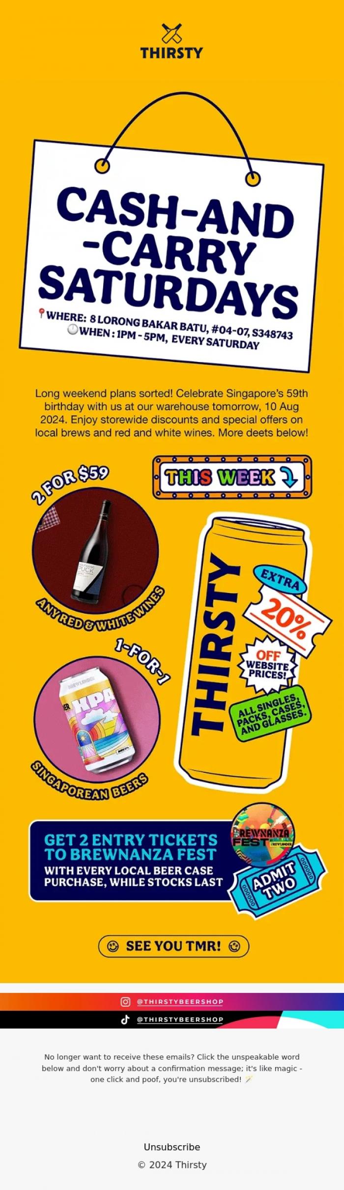 Email Design Inspiration from Thirsty, We're OPEN for Walk-ins This Saturday!&nbsp;🇸🇬🎉