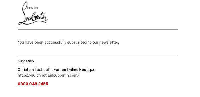 Email Design Inspiration from Christian Louboutin Europe Online Boutique, Newsletter subscription success