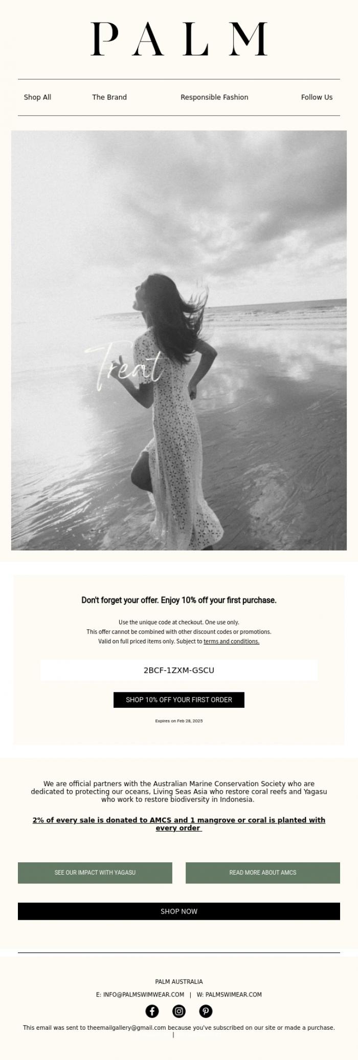 Email Design Inspiration from PALM Swimwear, Don't forget your offer! You have 10% off your first purchase.