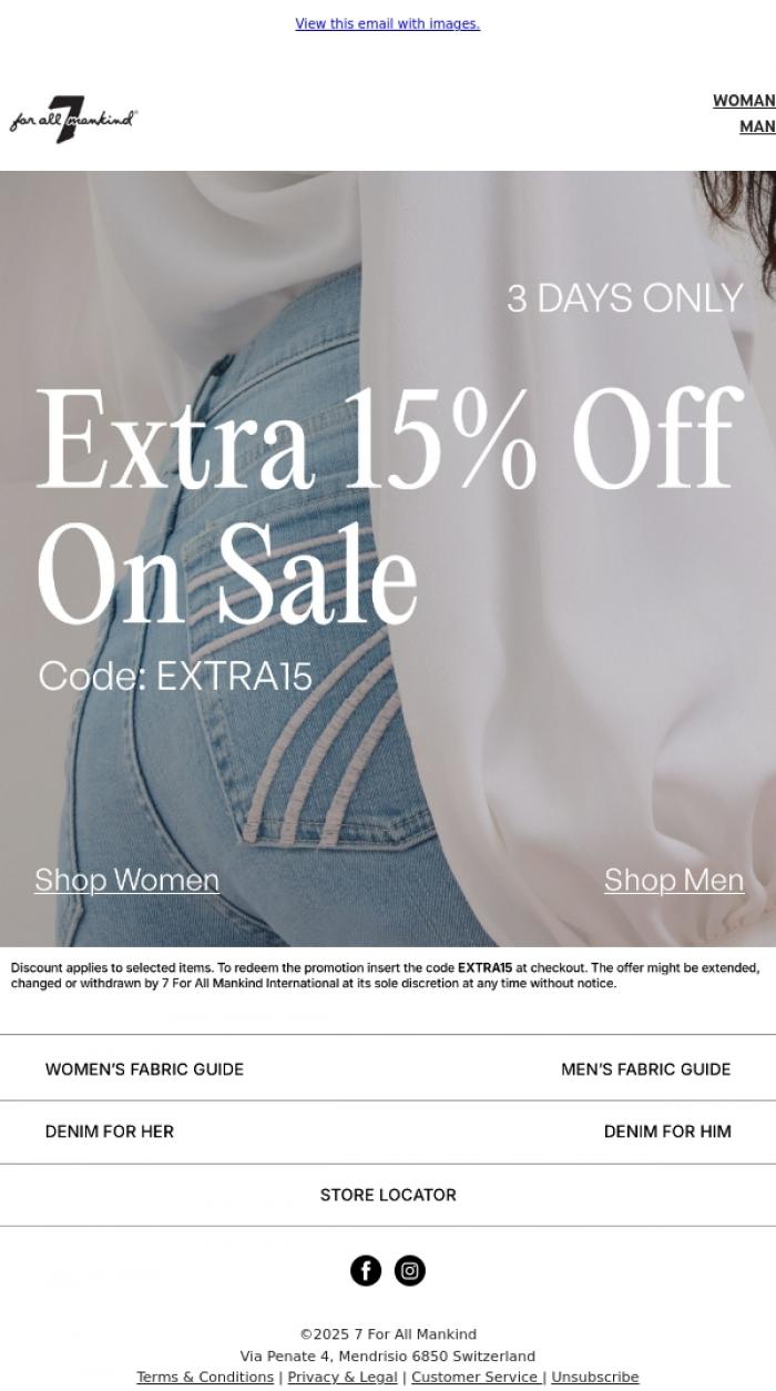 Email Design Inspiration from 7 For All Mankind, Extra 15% off on Sale | 3 DAYS ONLY