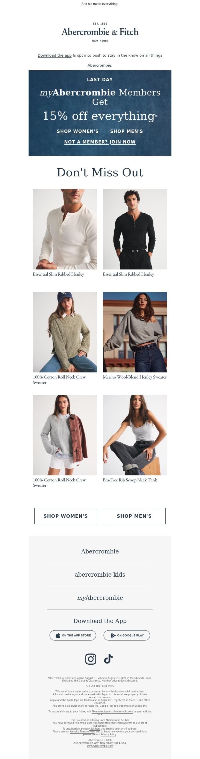 Email Design Inspiration from a&f kids, LAST DAY for 15% off everything* myAbercrombie Members.