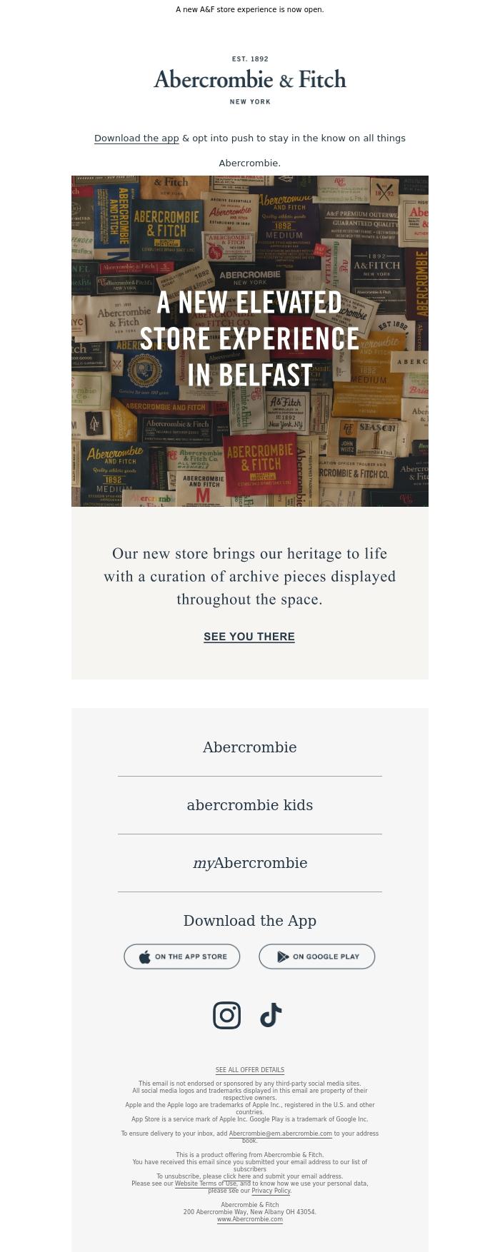 Email Design Inspiration from a&f kids, See you in Belfast &rarr;