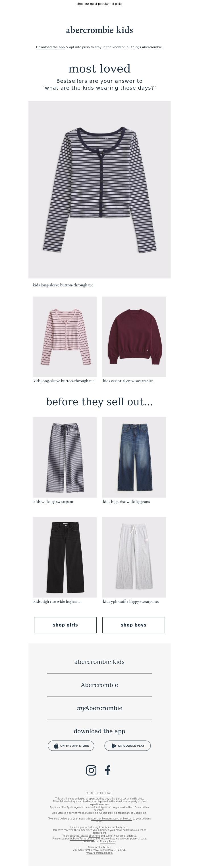 Email Design Inspiration from a&f kids, their wardrobe's missing these