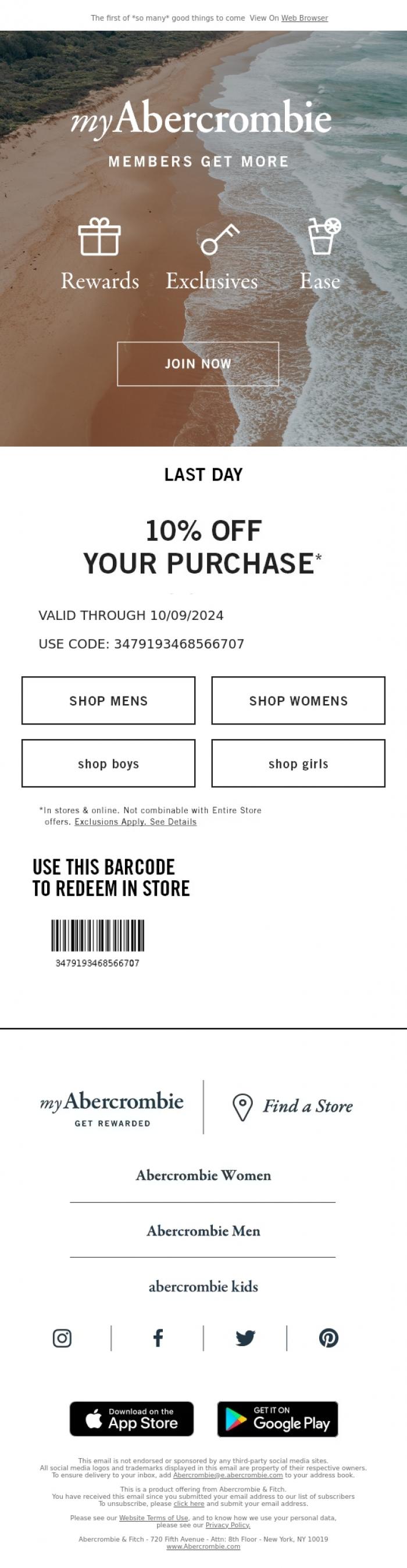 Email Design Inspiration from Abercrombie & Fitch, Last day to score 10% OFF your purchase &rarr;