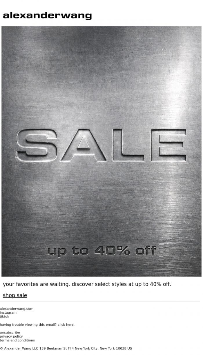 Email Design Inspiration from alexanderwang, sale is up to 40% off all weekend.
