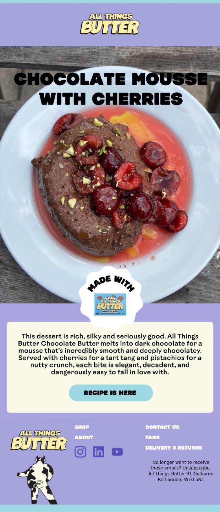 Email Design Inspiration from All Things Butter, A dessert to impress