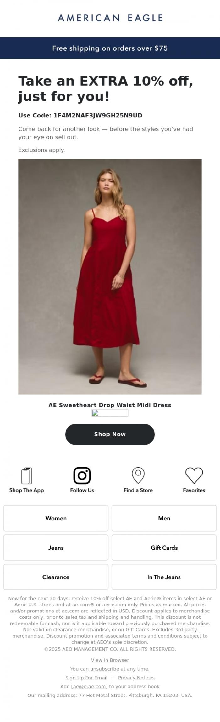 Email Design Inspiration from American Eagle, Here's an extra 10% off items you viewed! What are you waiting for? 😘