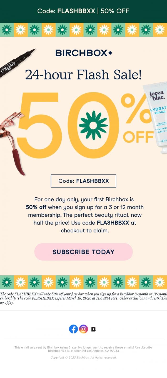 Email Design Inspiration from Birchbox, ⚡ Flash Sale Alert: Half Off Your First Box!