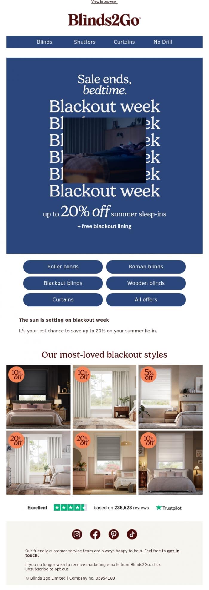 Email Design Inspiration from Blinds 2go Promotions Team, Blackout week ends today