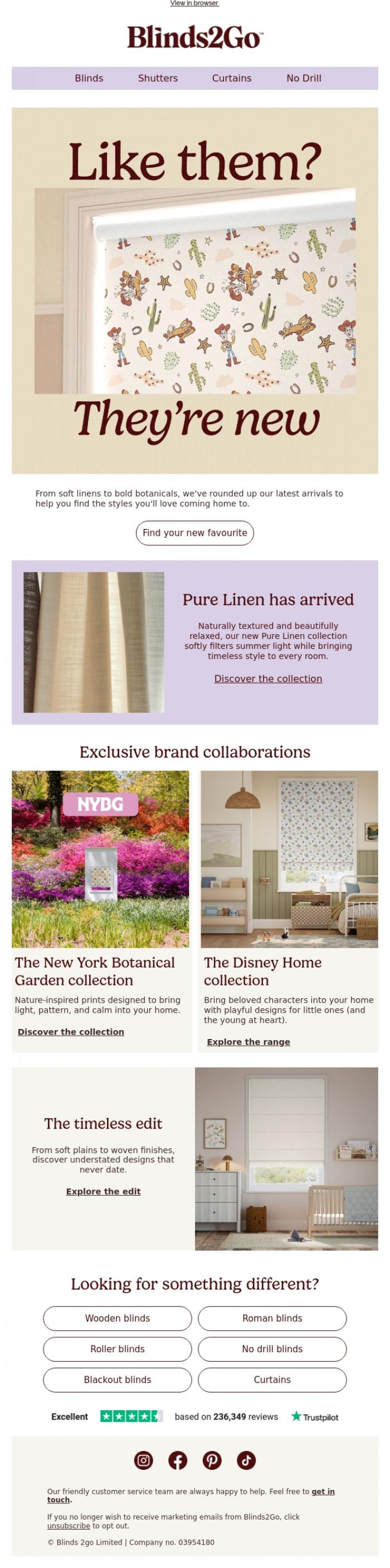 Email Design Inspiration from Blinds 2go Promotions Team, Your next favourite's just arrived