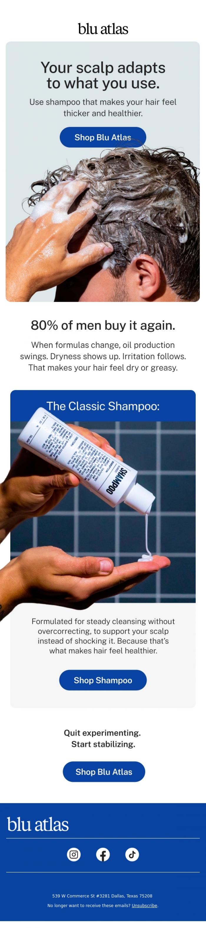 Email Design Inspiration from Blu Atlas, Your scalp adapts. Keep it stable.