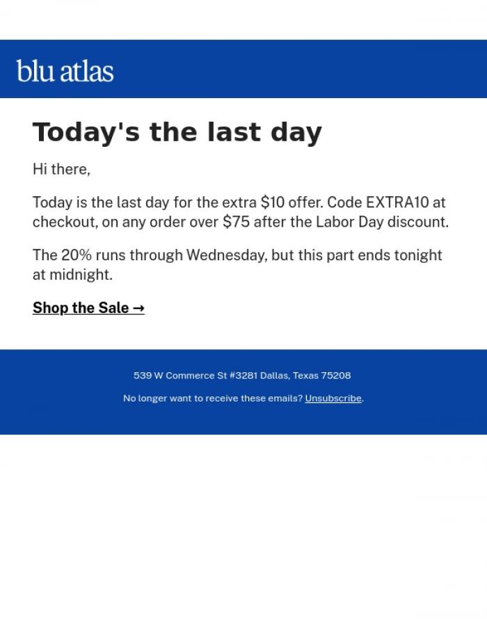 Email Design Inspiration from Blu Atlas, Last day for $10 off
