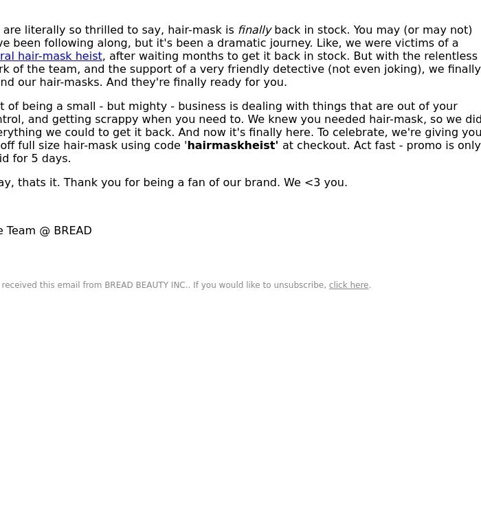 Email Design Inspiration from Bread Beauty Supply, hair-mask is finally back 🌝
