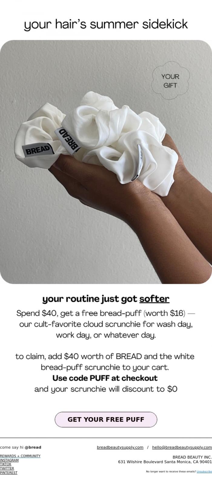 Email Design Inspiration from Bread Beauty Supply, wash day, work day, whatever day... grab a puff on us 💨