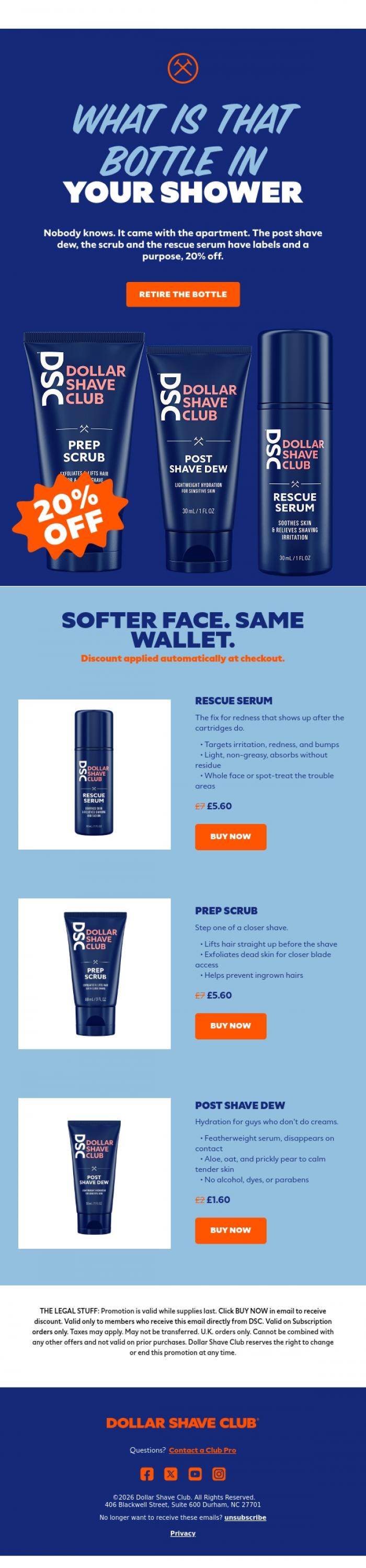 Email Design Inspiration from Dollar Shave Club UK, 20% off. That is the whole email.