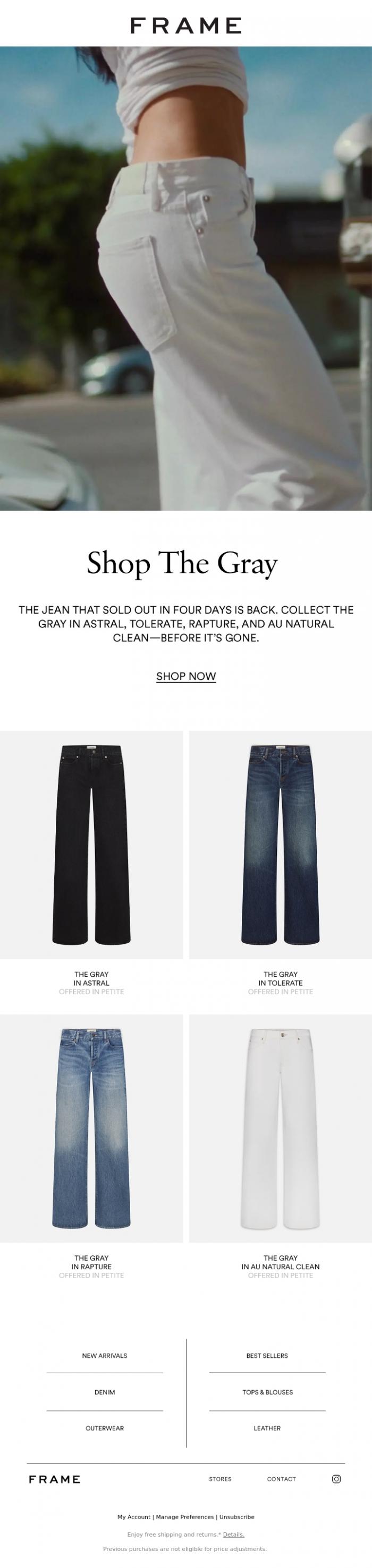 Email Design Inspiration from FRAME, The Gray: Back in Stock in Every Wash