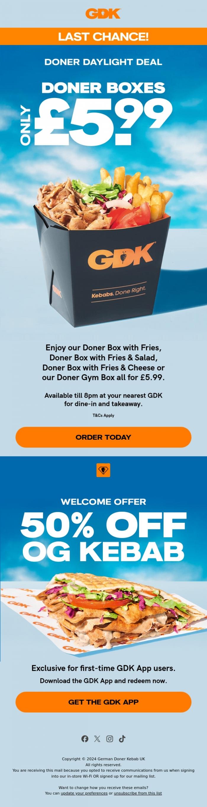 Email Design Inspiration from GDK, Did you miss it? &pound;5.99 Doner Boxes LAST CHANCE ⏰