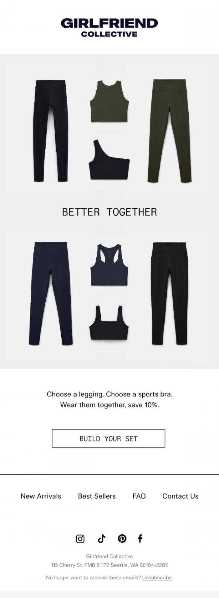 Email Design Inspiration from Girlfriend Collective, Build the set. Save 10%.