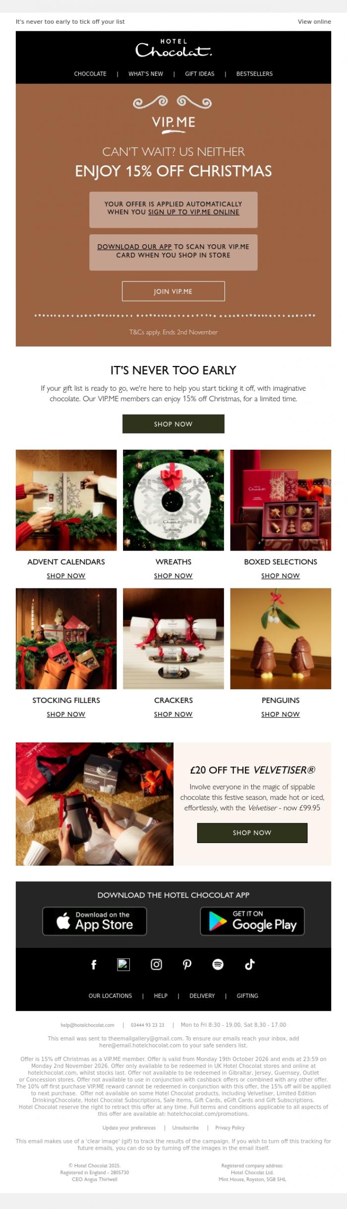 Email Design Inspiration from Hotel Chocolat, Can't wait? VIP.ME members enjoy 15% off Christmas now
