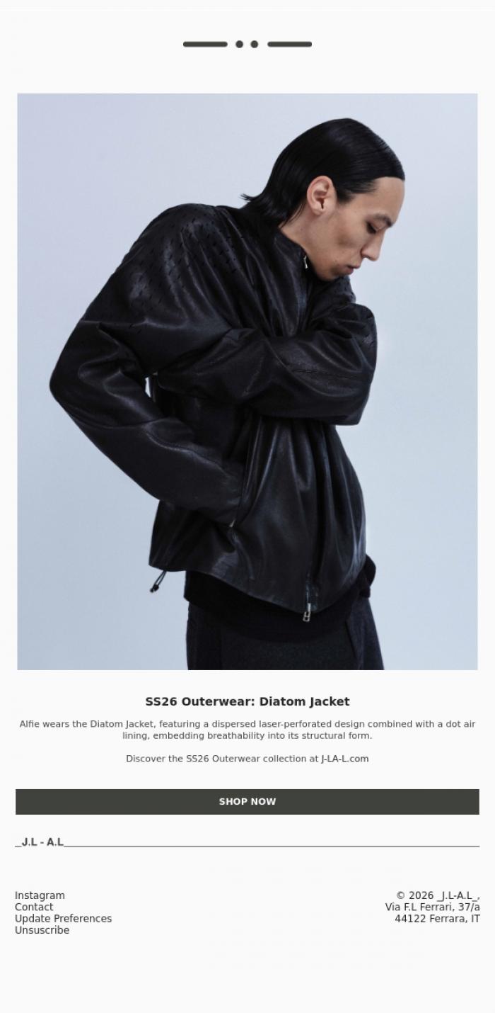 Email Design Inspiration from _J.L-A.L_, SS26 Outerwear: Diatom Jacket