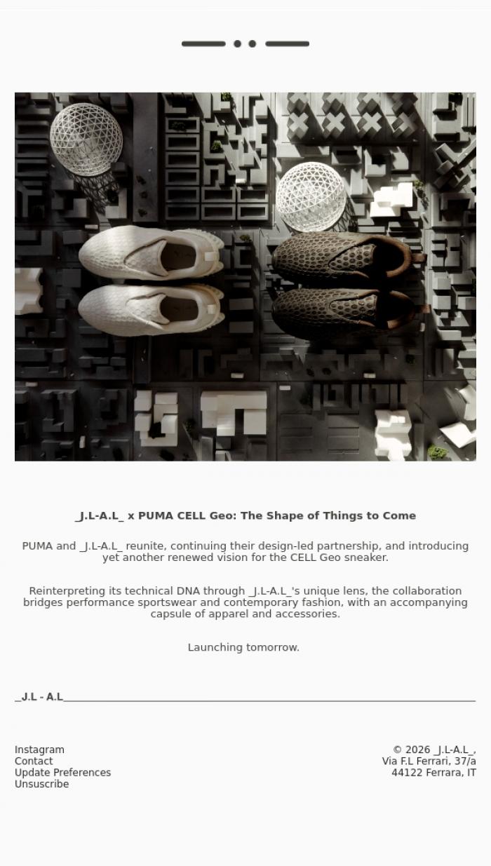 Email Design Inspiration from _J.L-A.L_, _J.L-A.L_ x PUMA CELL Geo: The Shape of Things to Come