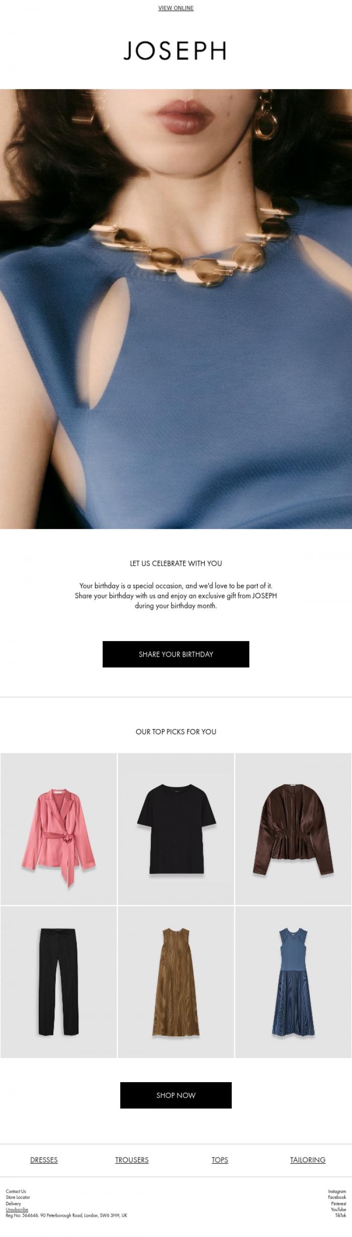Email Design Inspiration from JOSEPH, Celebrate your Birthday with JOSEPH