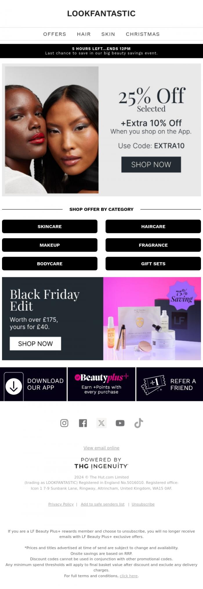 Email Design Inspiration from LOOKFANTASTIC, 5 HOURS LEFT | Extra 10% Off...Ends 12pm