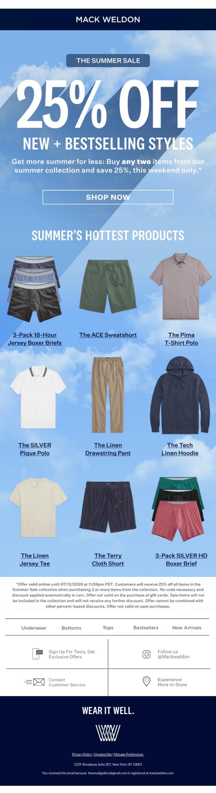 Email Design Inspiration from Mack Weldon, JUST IN: 25% off our summer faves.