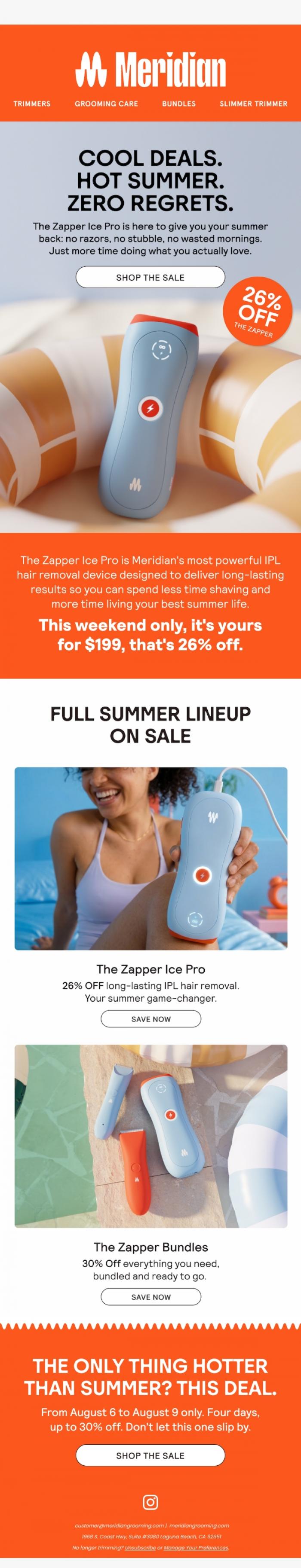 Email Design Inspiration from Meridian, Summer's calling. Your Zapper Ice Pro is 26% off. ☀️