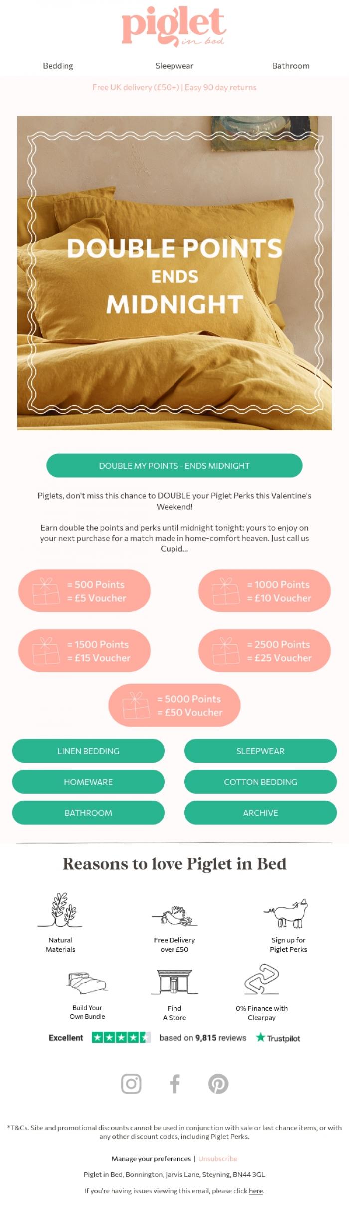 Email Design Inspiration from Piglet in Bed, 💝DOUBLE loyalty points ends midnight💝