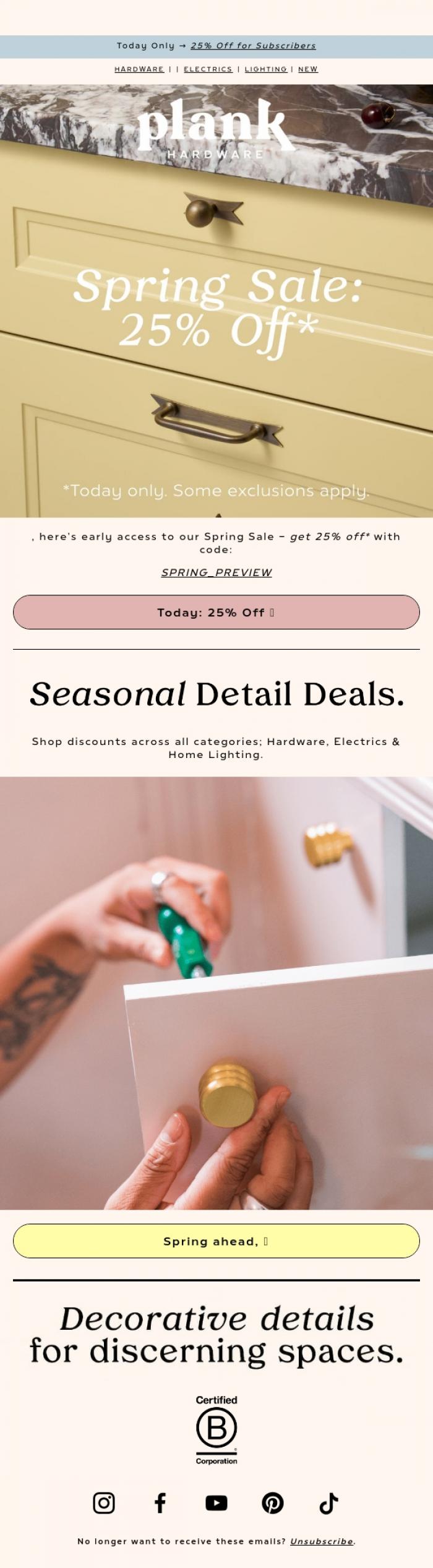 Email Design Inspiration from Plank Hardware, Today: 25% off in our Spring Sale 🌷