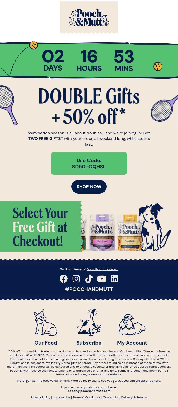 Email Design Inspiration from Pooch & Mutt, Hurry! ⌛ TWO Free Gifts + 50% Off This Weekend