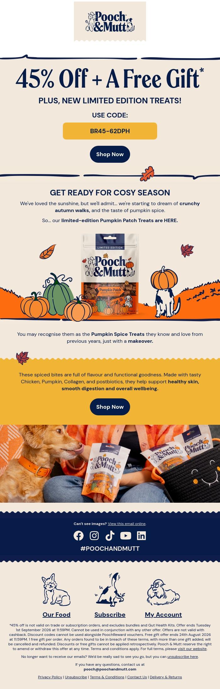 Email Design Inspiration from Pooch & Mutt, NEW Limited Edition Treats 🧡 45% Off + Free Gift Until Midnight