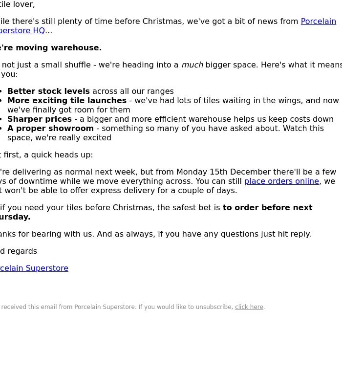 Email Design Inspiration from Porcelain Superstore, We're moving warehouse - a quick heads up