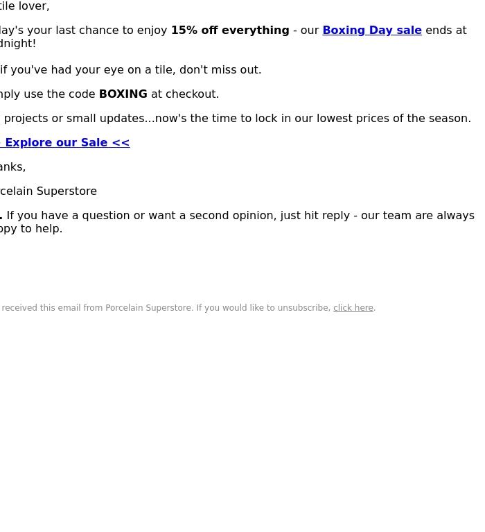 Email Design Inspiration from Porcelain Superstore, Ends Tonight: 15% Off All Tiles!