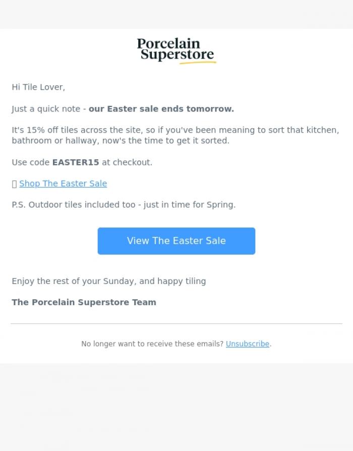 Email Design Inspiration from Porcelain Superstore, Last chance: 15% off tiles ends tomorrow