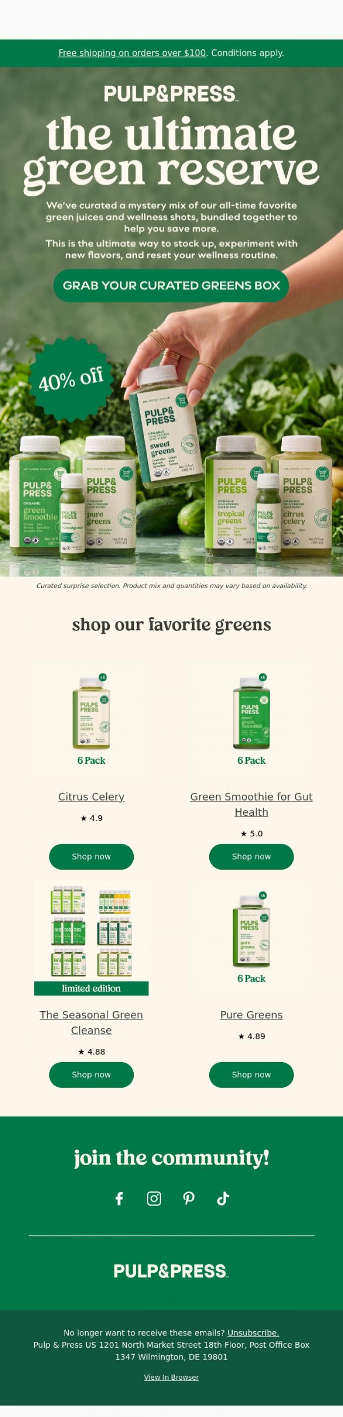 Email Design Inspiration from Pulp & Press USA, Last call-40% off our finest greens