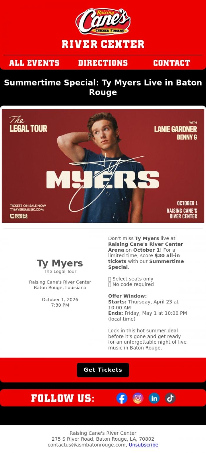 Email Design Inspiration from Raising Cane's River Center, ☀️ Summertime Special: $30 All‑In Tickets to See Ty Myers