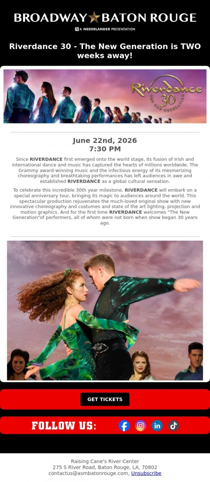 Email Design Inspiration from Raising Cane's River Center, Riverdance is TWO weeks away!
