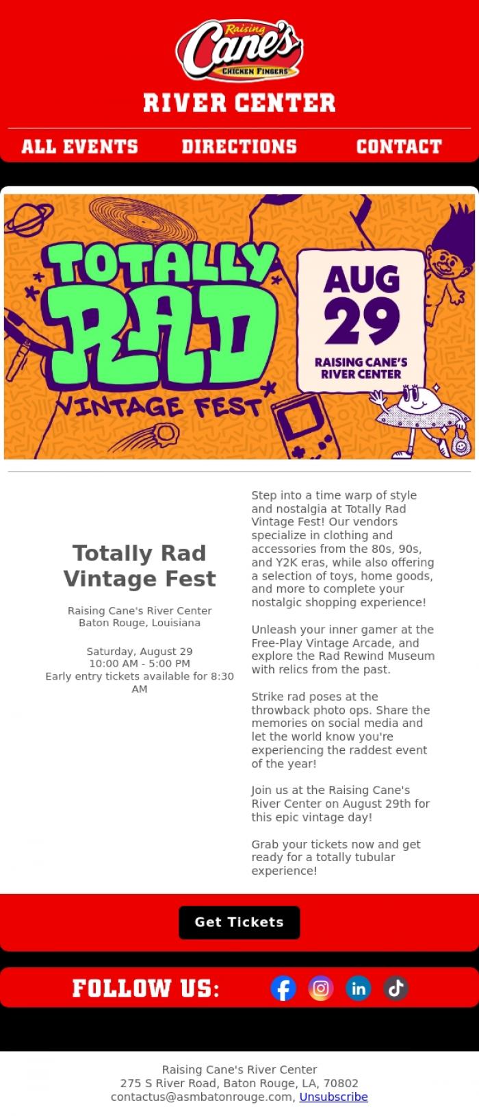 Email Design Inspiration from Raising Cane's River Center, NEXT MONTH: Totally Rad Vintage Fest is coming in August!