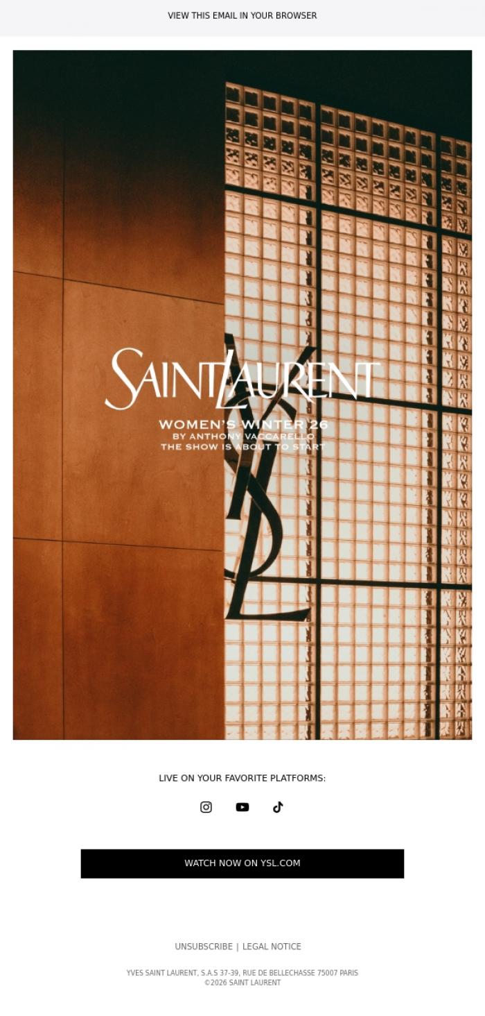 Email Design Inspiration from SAINT LAURENT, Women's Winter 26 Show - Starting now
