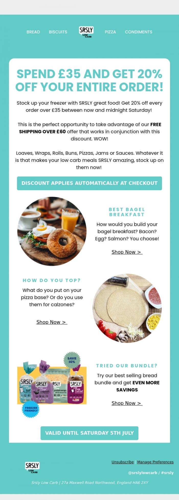 Email Design Inspiration from SRSLY Low Carb, SPEND &pound;35 GET 20% OFF 🍔🥐🥪