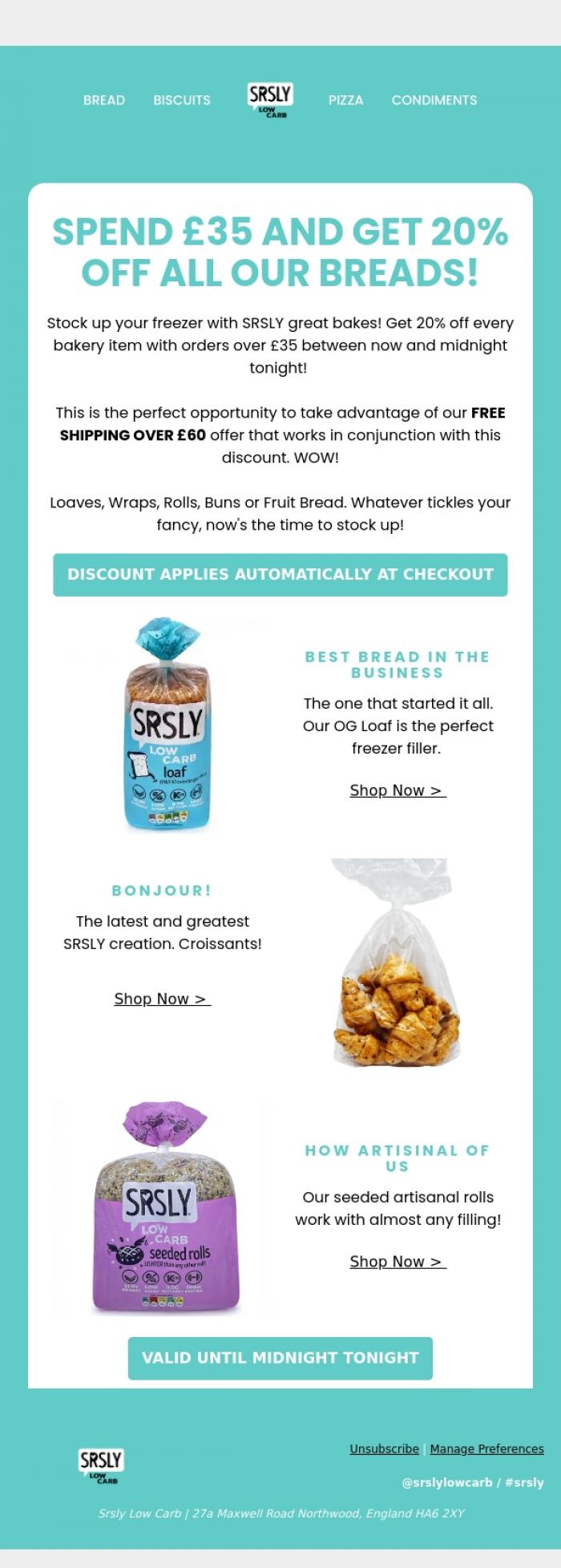 Email Design Inspiration from SRSLY Low Carb, SPEND &pound;35 GET 20% OFF 🍞🥐🥖