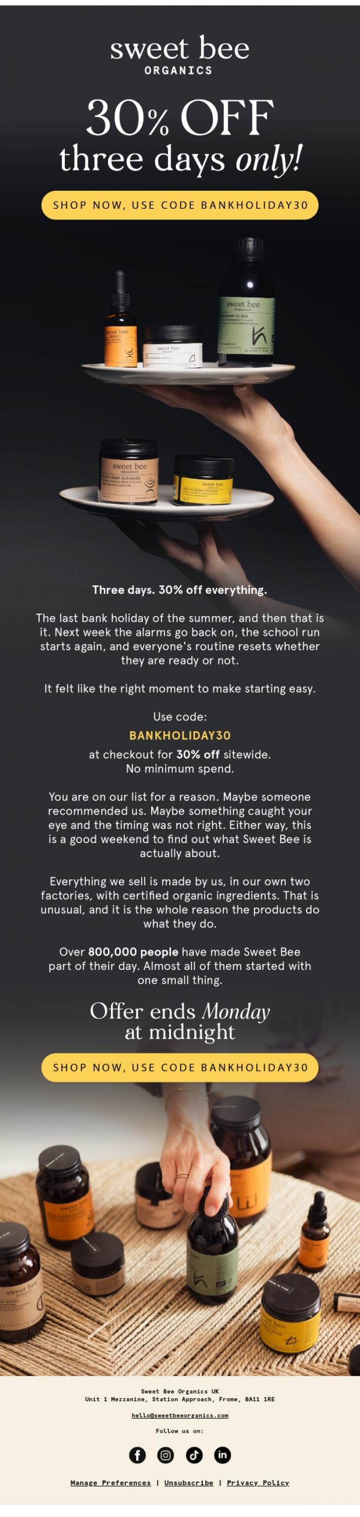 Email Design Inspiration from Sweet Bee Organics, 30% off everything this bank holiday weekend
