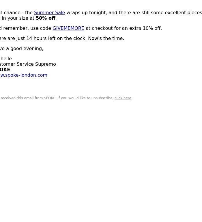Email Design Inspiration from Team SPOKE, Final hours. A few gems left in your size.
