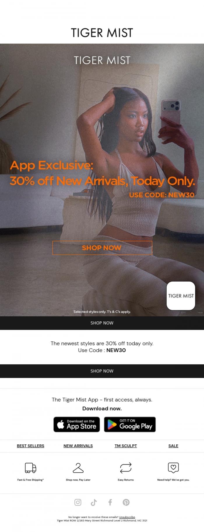 Email Design Inspiration from Tiger Mist, 30% OFF TODAY ONLY.