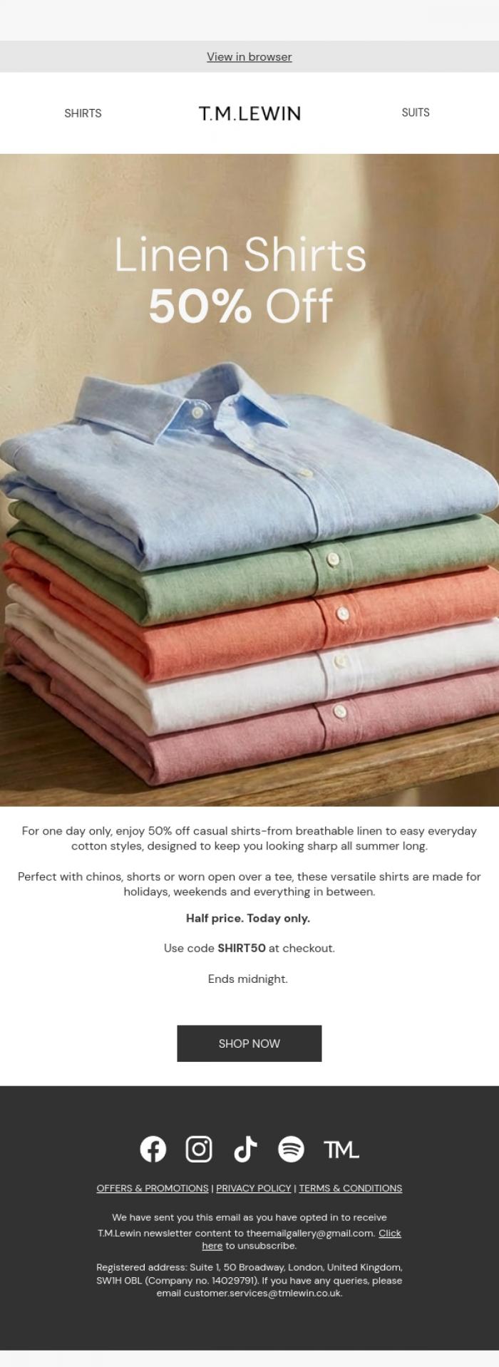 Email Design Inspiration from T.M.Lewin, 50% off Linen Shirts | Today only!