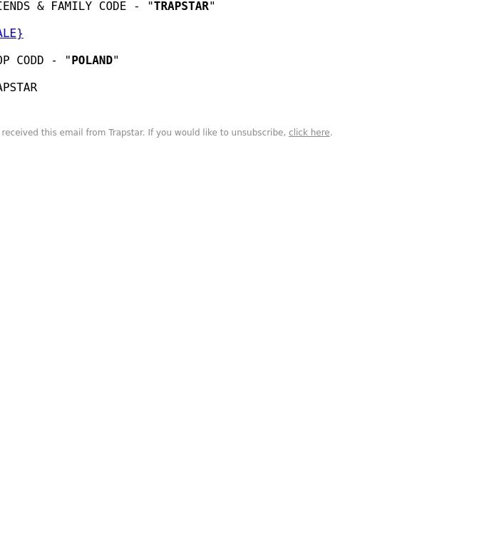 Email Design Inspiration from Trapstar London, FRIENDS & FAMILY ONLY